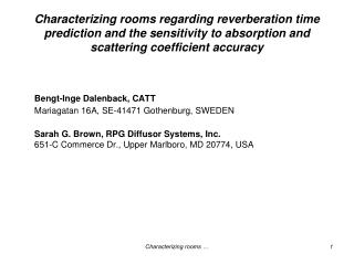 Characterizing rooms regarding reverberation time prediction and the sensitivity to absorption and scattering coefficien