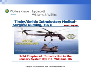 Timby/Smith: Introductory Medical-Surgical Nursing, 10/e 01/21 Pg 595