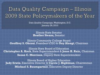 Data Quality Campaign – Illinois 2009 State Policymakers of the Year