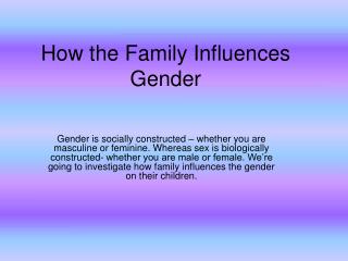 How the Family Influences Gender