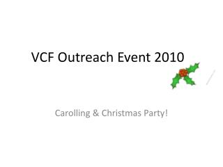 VCF Outreach Event 2010