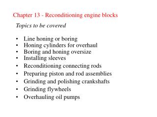 Chapter 13 - Reconditioning engine blocks