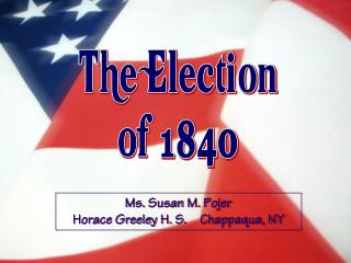 The Election of 1840