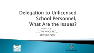 Delegation to Unlicensed School Personnel, What Are the Issues?