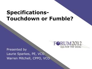 Specifications- Touchdown or Fumble?