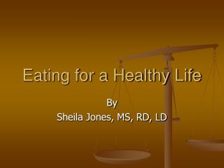 Eating for a Healthy Life