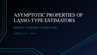 ASYMPTOTIC PROPERTIES OF LASSO-TYPE ESTIMATORS
