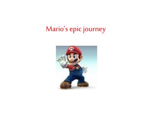 Mario’s epic journey