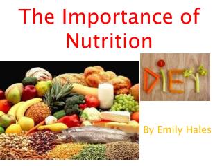 PPT - The Importance of Nutrition PowerPoint Presentation, free ...