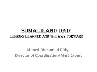 Somaliland DAD: Lessons Learned and the Way Forward