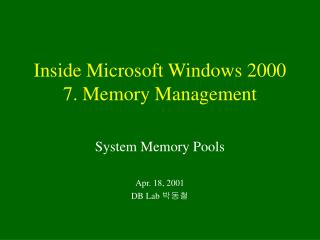 Inside Microsoft Windows 2000 7. Memory Management