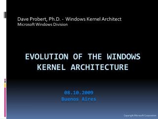 Evolution of the Windows Kernel Architecture