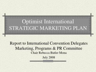 Optimist International STRATEGIC MARKETING PLAN