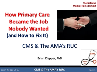 CMS & The AMA’s RUC Brian Klepper, PhD