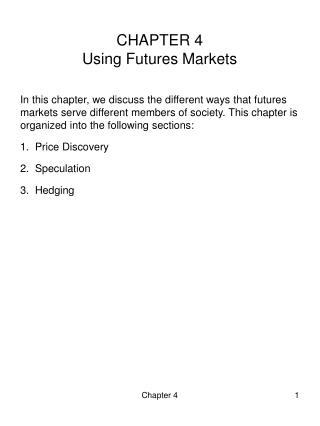 CHAPTER 4 Using Futures Markets