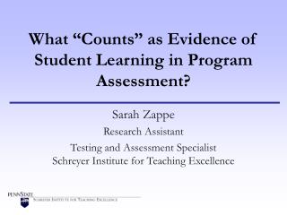 What “Counts” as Evidence of Student Learning in Program Assessment?