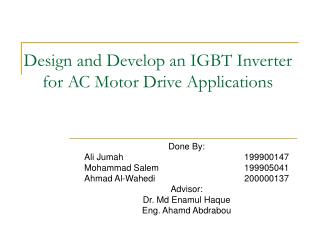 Design and Develop an IGBT Inverter for AC Motor Drive Applications