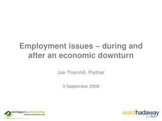 Employment issues – during and after an economic downturn