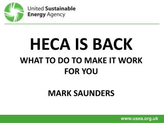 HECA is back what to do to make it work FOR YOU Mark Saunders