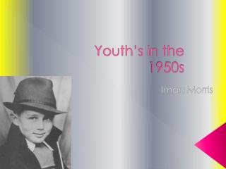 Youth’s in the 1950s