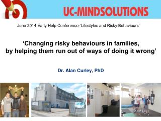 ‘Changing risky behaviours in families, by helping them run out of ways of doing it wrong’