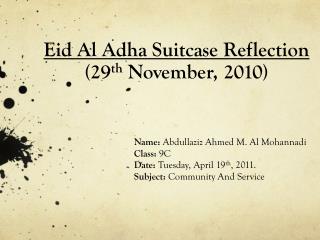 Eid Al Adha Suitcase Reflection (29 th November, 2010)