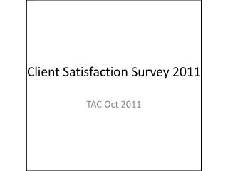 Client Satisfaction Survey 2011