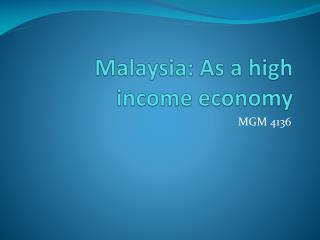 Malaysia: As a high income economy