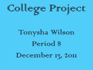 Tonysha Wilson Period 8