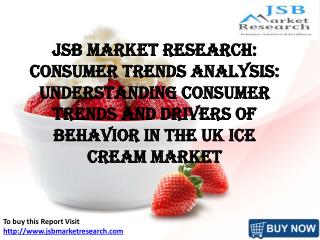 JSB Market Research: UK Ice Cream Market