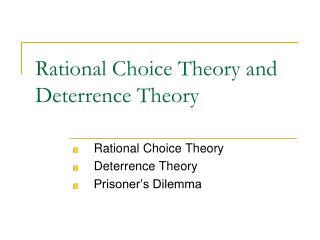 Rational Choice Theory and Deterrence Theory