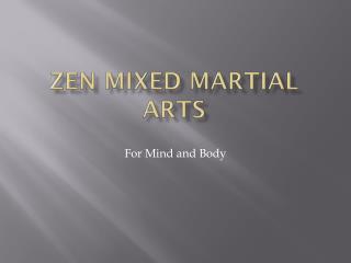 Zen mixed martial arts