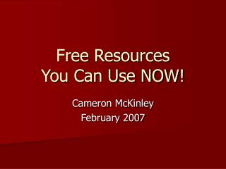 Free Resources You Can Use NOW!