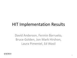 HIT Implementation Results