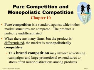 Pure Competition and Monopolistic Competition Chapter 10