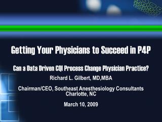 Getting Your Physicians to Succeed in P4P