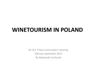 WINETOURISM IN POLAND