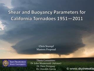 Shear and Buoyancy Parameters for California Tornadoes 1951—2011