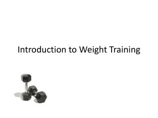 Introduction to Weight Training