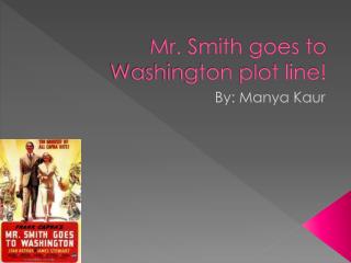 Mr. Smith goes to Washington plot line!