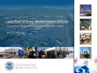 Land Port of Entry Modernization Efforts
