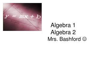 Algebra 1 Algebra 2