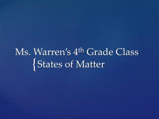 Ms. Warren’s 4 th Grade Class