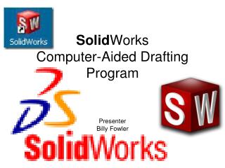 Solid Works Computer-Aided Drafting Program