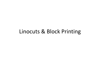 Linocuts & Block Printing