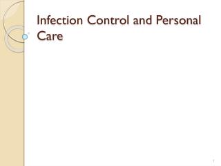 Infection Control and Personal Care