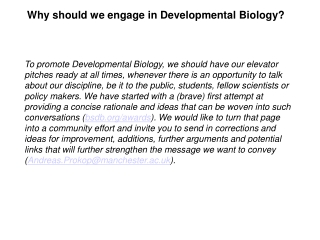 Why should we engage in Developmental Biology?