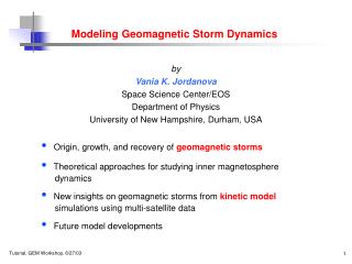 Modeling Geomagnetic Storm Dynamics