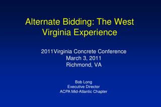 Alternate Bidding: The West Virginia Experience