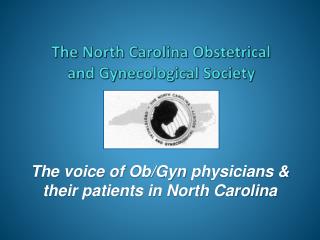 The North Carolina Obstetrical and Gynecological Society